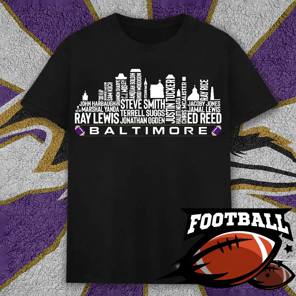 Baltimore Football Team All Time Legends Name Tee Hoodie Sweatshirt Baltimore City Skyline Tee Football Fans Gift