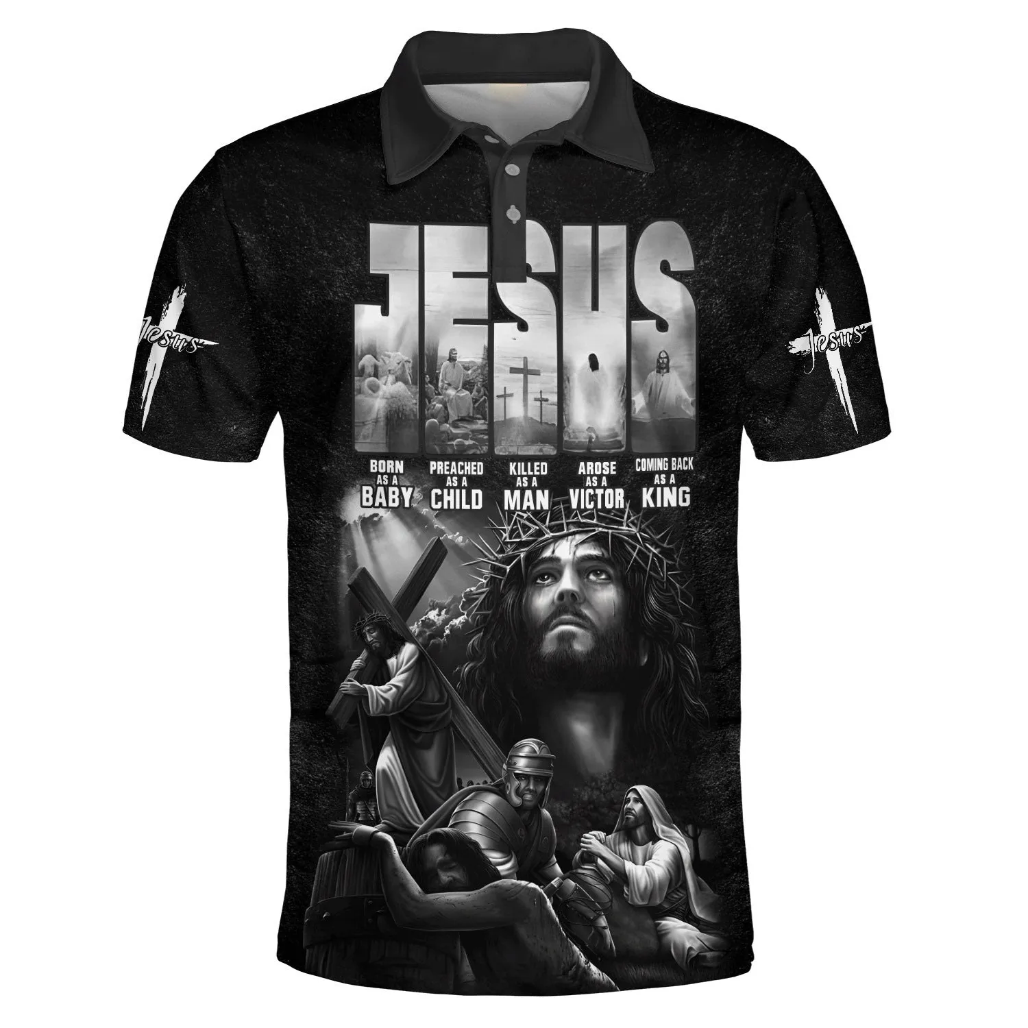 Jesus Christ Born As A Baby Preached As A Child Killed As A Man Arose As A Victor Polo Shirt - Christian Shirts & Shorts